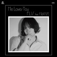 【予約受付中・9月30日発売】FLIS feat. FRANZE / He Loves You (Flower - FLRS-193, 7inch)
