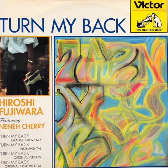 邦楽 HIROSHI FUJIWARA TURN MY BACK HIROSHI FUJIWARA (藤原ヒロシ) / Turn My Back ( Victor – VIJP 15003