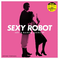 当山ひとみ / SEXY ROBOT edit & backing tracks EP (HMJA-194, 12inch)