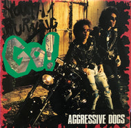 AGGRESSIVE DOGS / Youth! Burning Go! (WILD KIDS-002)
