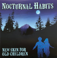 NOCTURNAL HABITS / New Skin For Old Children (Glacial Pace, GPLP019, LP)