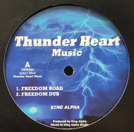 King Alpha / Freedom Road / Hidden Meaning (Thunder Heart Music, THHE003, 10inch)