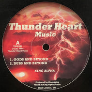 King Alpha / Gods And Beyond / Mysteries Revealed (Thunder Heart Music, THHE001, 10inch)