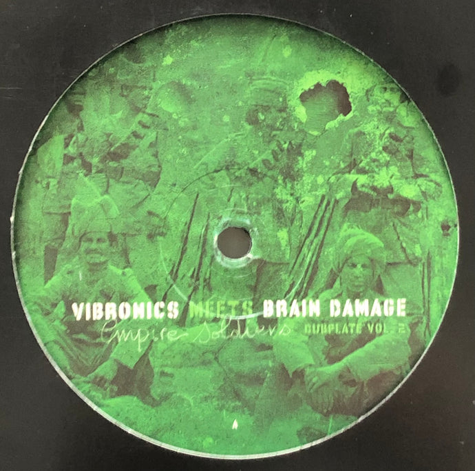 VIBRONICS Meets BRAIN DAMAGE / Empire Soldiers Dubplate Vol 2 (Jarring Effects, FX982, 10inch)