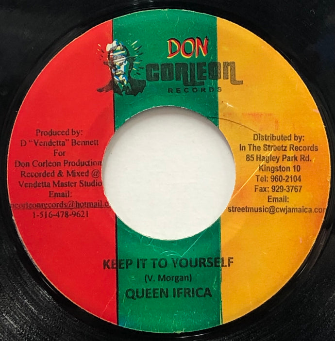 QUEEN IFRICA / Keep It To Yourself (Don Corleon, 7inch)