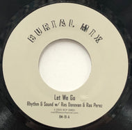 RHYTHM & SOUND with RAS DONOVAN & RAS PEREZ / Let We Go (Burial Mix, BM-19, 7inch)