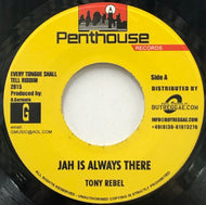 TONY REBEL / Jah Is Always There (Penthouse, PHEU018, 7inch)