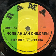 4TH STREET ORCHESTRA (Dennis Bovell) / None Ah Jah Children / Skatter Skatter (RAMA 711-1, 7inch)