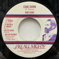 KING KONG / Come Down (Jah All Mighty, JL-014, 7inch)