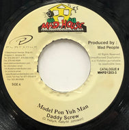 DADDY SCREW / Model Pon Yuh Man (Mad House, MHPD1203-3, 7inch)