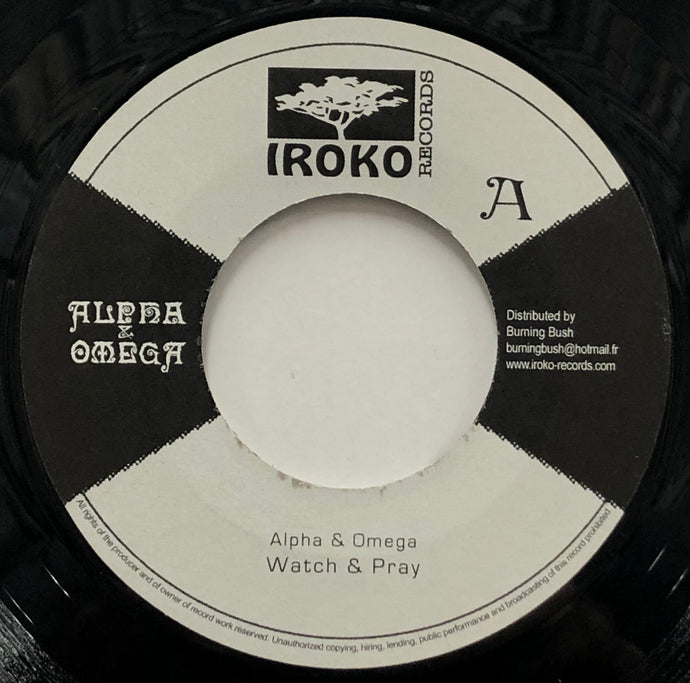 ALPHA & OMEGA - Watch & Pray / Justice Has To Be Seen (Iroko, BB 45, 7inch)