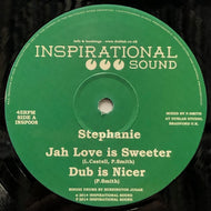 STEPHANIE - DANMAN / Jah Love Is Sweeter / Walk With Jah Love (Inspirational Sound, INSP008, 10inch)