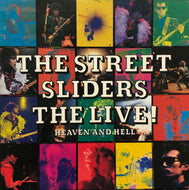 STREET SLIDERS ストリート・スライダーズ / The Live! / Heaven And Hell (Epic, 28・3H-273, LP)