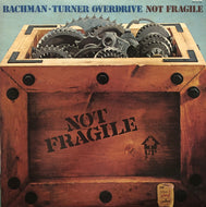 BACHMAN-TURNER OVERDRIVE / Not Fragile (Mercury, BT-5154, LP)