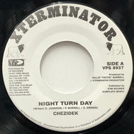 CHEZIDEK / Night Turn Day (Xterminator, VPS 8937, 7inch)