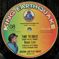 ROBBIE LEVY / Time To Unite / Need More Love (King Earthquake, KE10-08, 10inch)