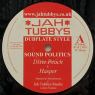 DIXIE PEACH & HASPAR / Sound Politics (Jah Tubbys, JT10042, 10inch)