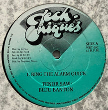 Load image into Gallery viewer, TENOR SAW / BUJU BANTON / Ring The Alarm Quick (Techniques, WRT 092, 12inch)
