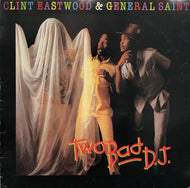 CLINT EASTWOOD / Two Bad D.J. (Greensleeves, GREL 24, LP)
