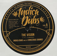 INDICA DUBS Meets CONSCIOUS SOUNDS / The Vision (Indica Dubs, ISS014, 7inch)