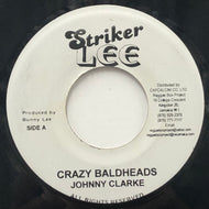 JOHNNY CLARKE / Crazy Baldheads (Striker Lee, 7inch)