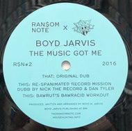 BOYD JARVIS / The Music Got Me (Ransom Note, R$N#2, 12inch)