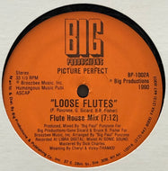 PICTURE PERFECT / Loose Flutes (Big Productions, BP-1002, 12inch)