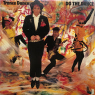 TRANCE DANCE / Do The Dance (Epic, 12 3P-830, 12inch)