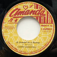 LARRY MARSHALL / It Dread In A Rome (Amanda, 7inch)