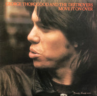 GEORGE THOROGOOD & THE DESTROYERS / Move It On Over (Rounder, 3024,LP)