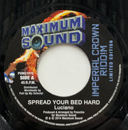 LUCIANO / Spread Your Bed Hard (Maximum Sound, PUMS7076, 7inch)