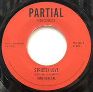 KING GENERAL / Strictly Love (Partial, PRTL 7008, 7inch)