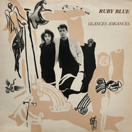 RUBY BLUE / Glances Askances (Red Flame, RF53, LP)