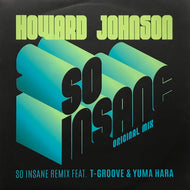 HOWARD JOHNSON / So Insane (Six Nine, NP#25, 7inch)