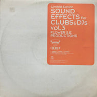 S.E. (SOUND EFFECT) / Sound Effects For Clubs & DJs Vol. 3 (Flower, FLRX-003, 12inch)