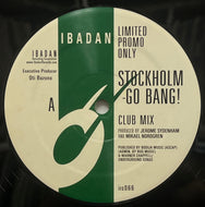 JEROME SYDENHAM And MIKAEL NORDGREN / Stockholm - Go Bang! (Ibadan – irc066, 12inch) Promo