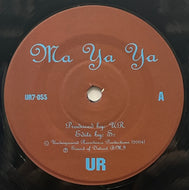 UNDERGROUND RESISTANCE - 038 / Ma Ya Ya / Soul Power! (Underground Resistance – UR7-055, 7inch)