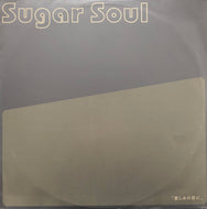 Sugar Soul / 悲しみの花に (Flava – FLV-2006, 12inch)