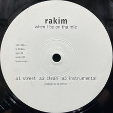 画像をギャラリービューアに読み込む, Rakim / When I Be On Tha Mic / Flow Forever (Universal – 156 586-1, 12inch)
