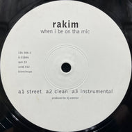 Rakim / When I Be On Tha Mic / Flow Forever (Universal – 156 586-1, 12inch)
