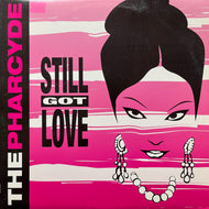PHARCYDE / Stillgotlove (CH-007, 12inch)