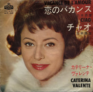 Caterina Valente カテリーナ・ヴァレンテ / 恋のバカンス / Ciao (London Records – HIT-60, 7inch)