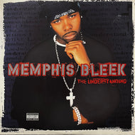MEMPHIS BLEEK / The Understanding (314 542 587-1, 2LP)