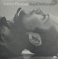 ASHLEY THOMAS / Kept On Runnin' (Counterpoint Records – CRS033, 12inch)