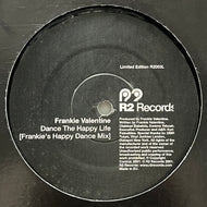 FRANKIE VALENTINE / Dance The Happy Life (R2 Records – R2003L, 12inch)