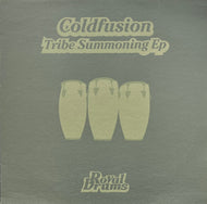 COLDFUSION / Tribe Summoning (Royal Drums – DRUM 025, 12inch)