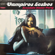 O.S.T. (MANFRED HuBLER & SIEGFRIED SCHWAB) / Vampiros Lesbos: Sexadelic Dance Party (CDHW 022, LP) Remastered, Limited Edition