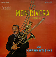 Mon Rivera Y Su Orquesta / En Karakatis-Ki ( Ansonia – SALP 1356, LP)