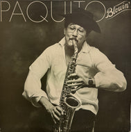 PAQUITO D'RIVERA / Paquito Blowin' ( Columbia – FC 37374, LP)