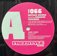 NATHAN HAINES / Tell Me What You're Feeling (Freestyle – FSR 066, 12inch)
